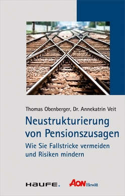 Neustrukturierung von Pensionszusagen von Obenberger,  Thomas, Veit,  Annekatrin