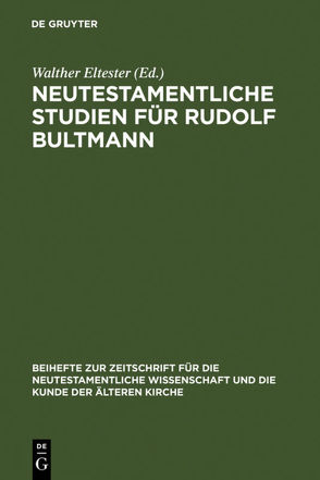 Neutestamentliche Studien für Rudolf Bultmann von Eltester,  Walther