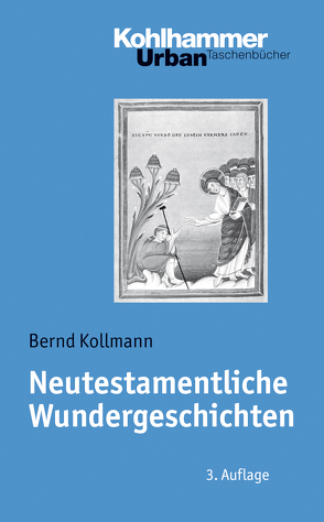 Neutestamentliche Wundergeschichten von Kollmann,  Bernd