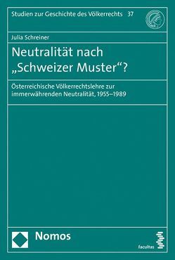 Neutralität nach „Schweizer Muster“? von Schreiner,  Julia