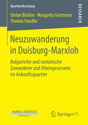 Neuzuwanderung in Duisburg-Marxloh von Böckler,  Stefan, Gestmann,  Margarita, Handke,  Thomas