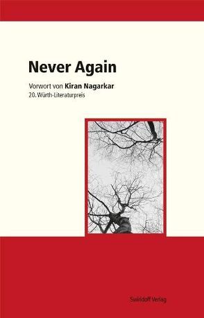 Never Again von Kimmich,  Dorothee, Nagarkar,  Kiran, Ostrowicz,  Philipp