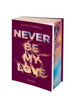 Never Be My Love (Never Be 3) von Corell,  Kate
