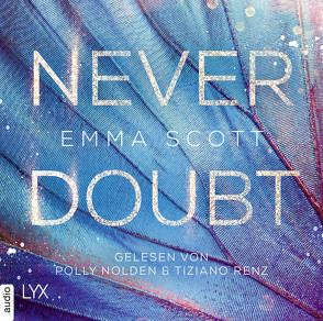 Never Doubt von Marter,  Inka, Nolden,  Polly, Renz,  Tiziano, Scott,  Emma