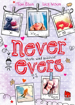 Never Evers von Ellen,  Lucy Ivison,  Tom, Rothfuss,  Ilse