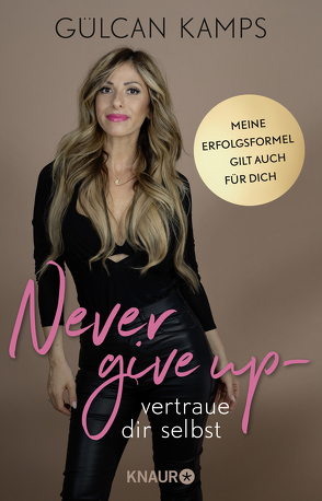 Never give up – vertrau dir selbst von Kamps,  Gülcan