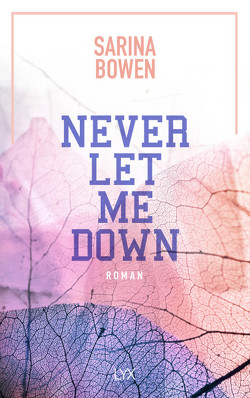 Never Let Me Down von Bowen,  Sarina, Pilz,  Wiebke, Restemeier,  Nina