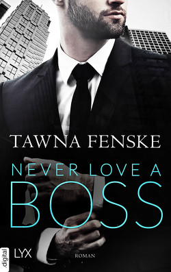 Never Love a Boss von Fenske,  Tawna, Herden,  Birgit