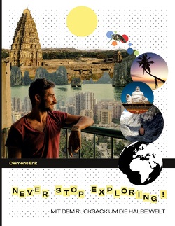 Never stop exploring! von Enk,  Clemens