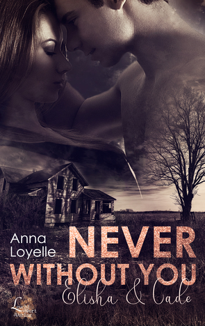 Never without you von Loyelle,  Anna