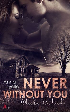 Never without you von Loyelle,  Anna