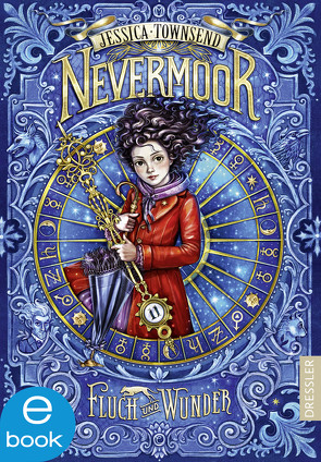 Nevermoor 1. Fluch und Wunder von Fritz,  Franca, Koop,  Heinrich, Schneider,  Frauke, Schoeffmann-Davidov,  Eva, Townsend,  Jessica