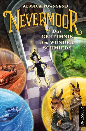 Nevermoor 2. Das Geheimnis des Wunderschmieds von Fritz,  Franca, Koop,  Heinrich, Madsen,  Jim, Townsend,  Jessica