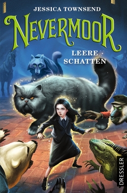 Nevermoor 3. Leere Schatten von Fritz,  Franca, Koop,  Heinrich, Madsen,  Jim, Townsend,  Jessica