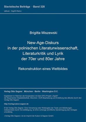 New-Age-Diskurs in der polnischen Literaturwissenschaft, Literaturkritik und Lyrik der 70er und 80er Jahre von Miszewski,  Brigitta