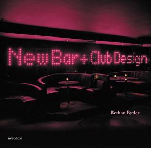 New Bar + Club Design von Ryder,  Bethan