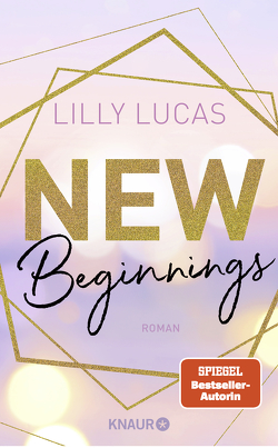 New Beginnings von Lucas,  Lilly