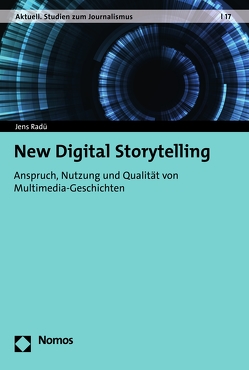 New Digital Storytelling von Radü,  Jens