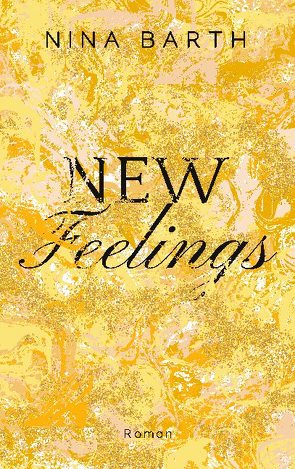 New Feelings von Barth,  Nina