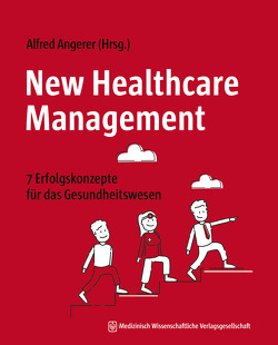 New Healthcare Management von Angerer,  Alfred