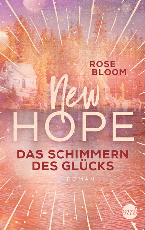 New Hope – Das Schimmern des Glücks von Bloom,  Rose