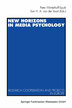 New Horizons in Media Psychology von van der Voort,  Tom H. A., Winterhoff-Spurk,  Peter