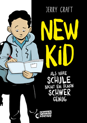 New Kid – Als wäre Schule nicht eh schon schwer genug von Craft,  Jerry, Thiele,  Ulrich