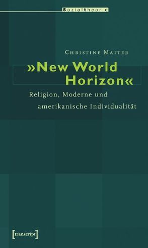 »New World Horizon« von Matter,  Christine