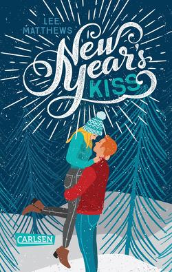 New Year’s Kiss von Kolodziejcok,  Michaela, Matthews,  Lee
