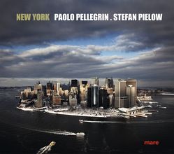 New York von Gelpke,  Nikolaus, Pellegrin,  Paolo, Pielow,  Stefan, Spurzem,  Karl