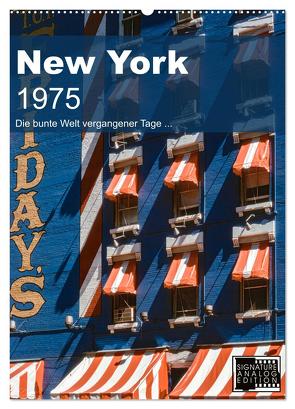 New York 1975 (Wandkalender 2024 DIN A2 hoch), CALVENDO Monatskalender von Schulz-Dostal,  Michael