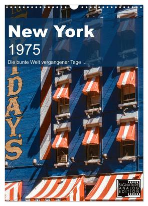 New York 1975 (Wandkalender 2024 DIN A3 hoch), CALVENDO Monatskalender von Schulz-Dostal,  Michael