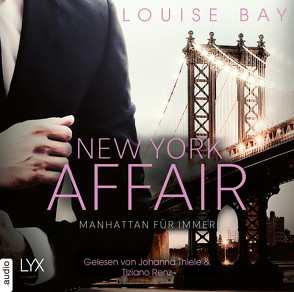 New York Affair – Manhattan für immer von Bay,  Louise, Mehrmann,  Anja, Renz,  Tiziano, Thiele,  Johanna