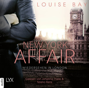 New York Affair – Wiedersehen in London von Bay,  Louise, Mehrmann,  Anja, Renz,  Tiziano, Thiele,  Johanna