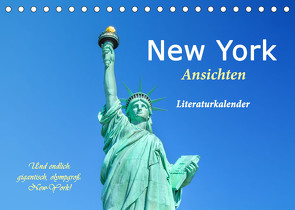 New York Ansichten – Literaturkalender (Tischkalender 2022 DIN A5 quer) von 4arts