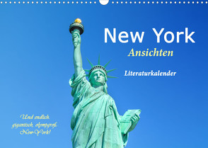 New York Ansichten – Literaturkalender (Wandkalender 2022 DIN A3 quer) von 4arts