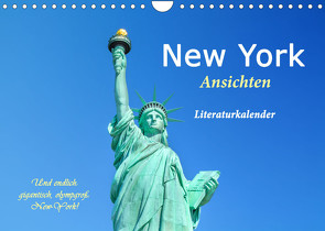 New York Ansichten – Literaturkalender (Wandkalender 2022 DIN A4 quer) von 4arts