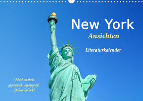 New York Ansichten – Literaturkalender (Wandkalender 2023 DIN A3 quer) von 4arts