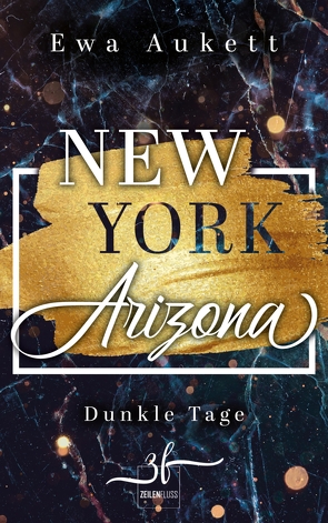 New York – Arizona: Dunkle Tage von Aukett,  Ewa