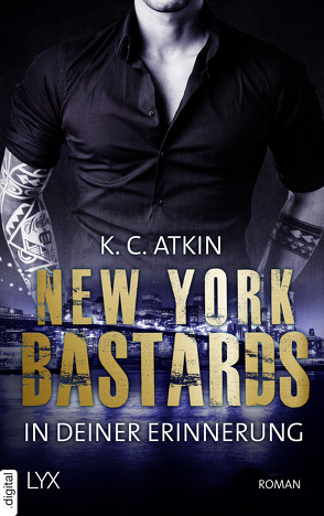 New York Bastards – In deiner Erinnerung von Atkin,  K. C.