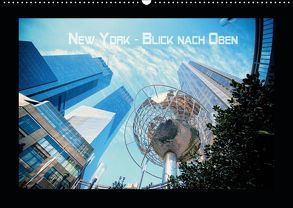New York – Blick nach oben (Wandkalender 2019 DIN A2 quer) von by Wolfgang Schömig,  Luxscriptura