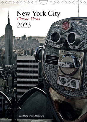New York City 2023 • Classic Views (Wandkalender 2023 DIN A4 hoch) von Mirko Weigt,  ©