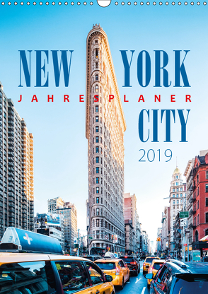 New York City Jahresplaner 2019 (Wandkalender 2019 DIN A3 hoch) von Kilmer,  Sascha