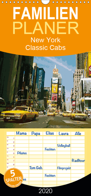 New York Classic Cabs – Familienplaner hoch (Wandkalender 2020 , 21 cm x 45 cm, hoch) von Freiwah Oldtimer-Art.de,  Tom