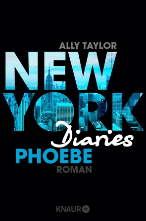 New York Diaries – Phoebe von Taylor,  Ally