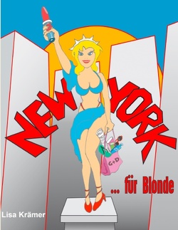New York für Blonde von Krämer,  Lisa