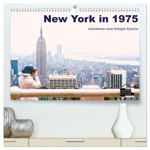 New York in 1975 (hochwertiger Premium Wandkalender 2024 DIN A2 quer), Kunstdruck in Hochglanz von Schulz-Dostal,  Michael