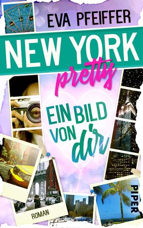 New York Pretty – Ein Bild von Dir von Pfeiffer,  Eva
