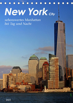 New York – sehenswertes Manhattan bei Tag und Nacht (Tischkalender 2023 DIN A5 hoch) von Thiem-Eberitsch,  Jana