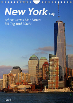 New York – sehenswertes Manhattan bei Tag und Nacht (Wandkalender 2023 DIN A4 hoch) von Thiem-Eberitsch,  Jana